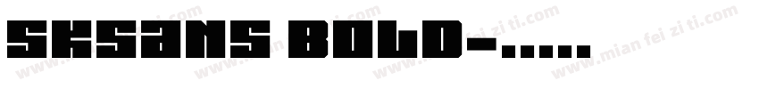 SKSans Bold字体转换